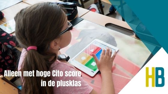 Alleen met hoge Cito score in de Plusklas